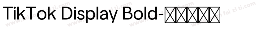 TikTok Display Bold字体转换